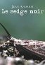 le sedge noir